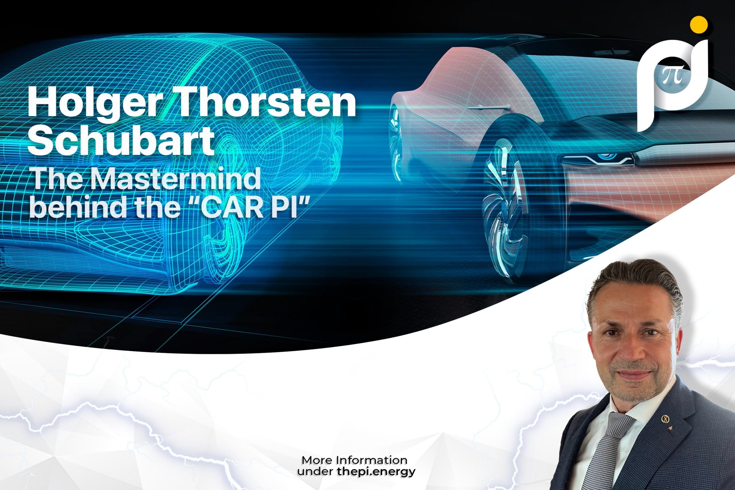 HOLGER THORSTEN SCHUBART – MASTERMIND BEHIND THE PI-CAR TECHNOLOGY